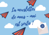 Découvrez la newsletter de mars-mai