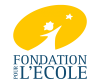  FONDATION POUR L'ECOLE